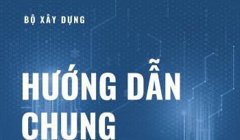 Hướng dẫn chung áp dụng Mô hình thông tin công trình (BIM)